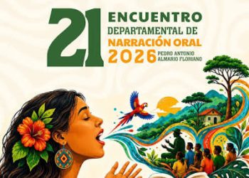 CAQUETÁ ABRE SUS CAMINOS A LAS LETRAS, LA IMAGINACIÓN Y LA TRADICIÓN ORAL EN EL XXI ENCUENTRO DE NARRACIÓN ORAL.