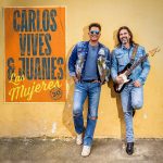 Carlos Vives Ft Juanes - Las Mujeres